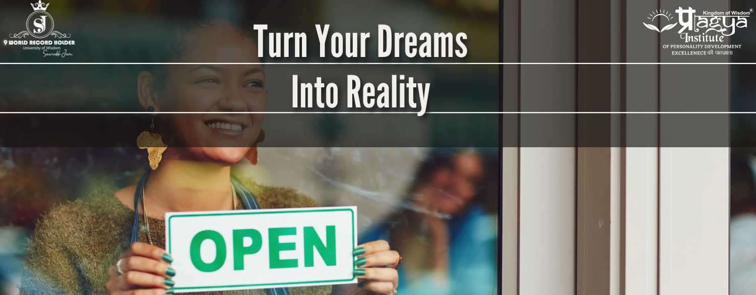 Realize Your Aspirations: Transforming Dreams into Reality